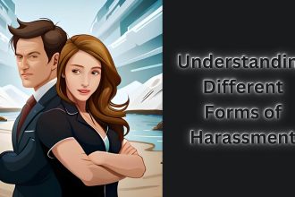 Understanding Different Forms of Harassment